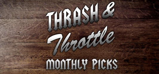 Thrash & Throttle's Monthly Picks: January '23
